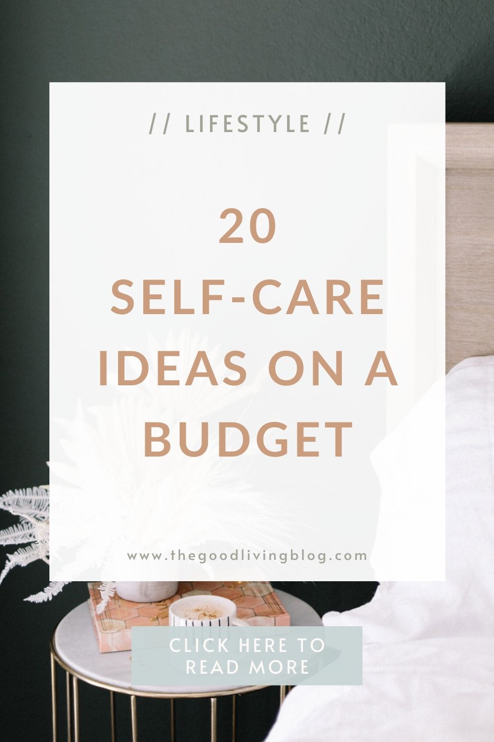 20 Inexpensive Self-Care Ideas - Sage & Bloom