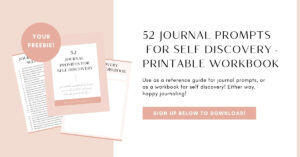 52 Powerful Journal Prompts For Self Discovery {+ Free Printable ...